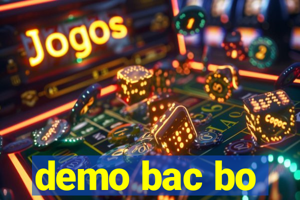 demo bac bo